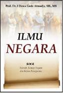 Ilmu Negara: Sejarah, Konsep, dan Kajian Kenegaraan